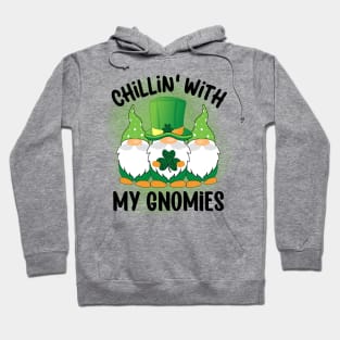 Chillin' With My Gnomies Hoodie